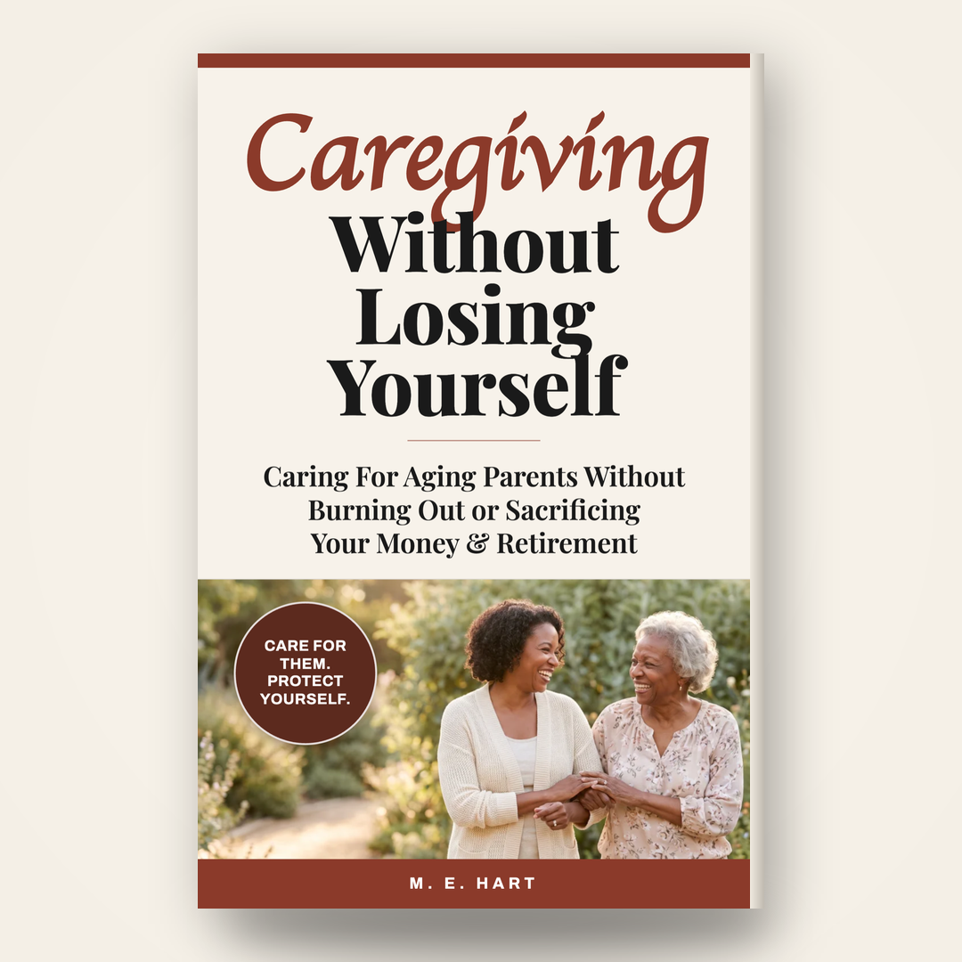 Caregiving Without Losing Yourself book cover — by M. E. Hart
