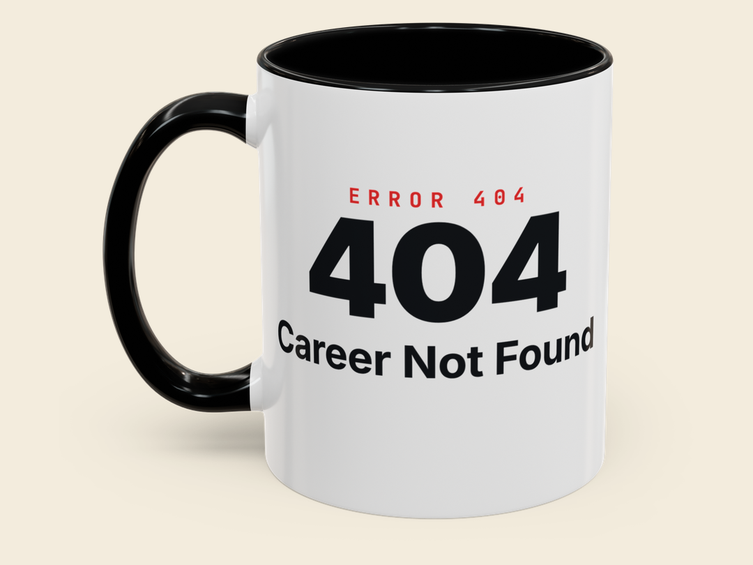 Funny retirement gift mug — "Error 404: Career Not Found" 11oz accent mug